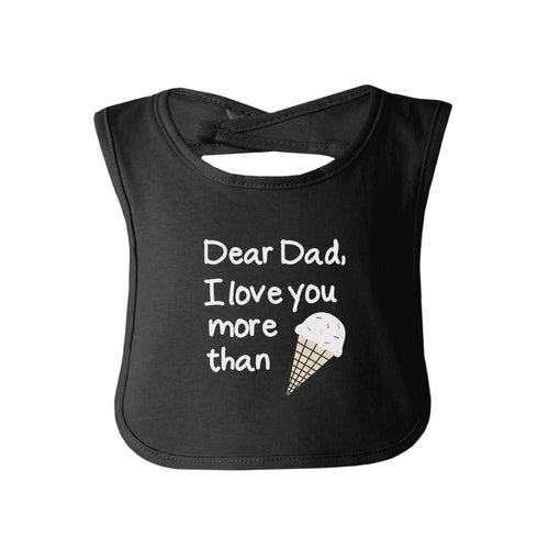 Dear Dad Ice Cream Baby Bib - Cute Black Bib | Unique Father's Day Gift