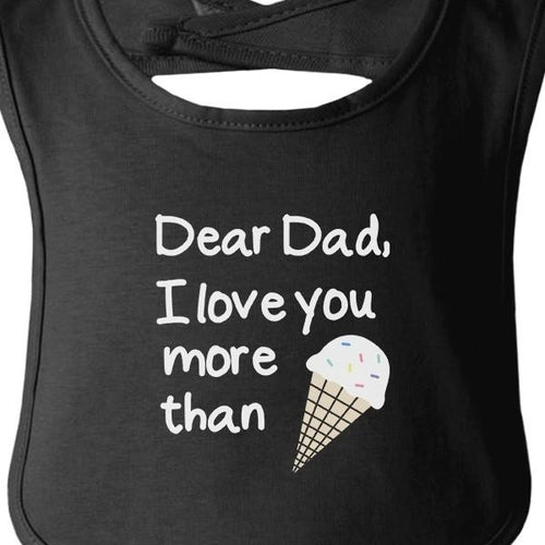Dear Dad Ice Cream Baby Bib - Cute Black Bib | Unique Father's Day Gift